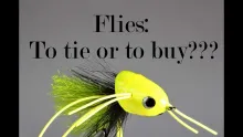 Video thumb for Flies: To tie or to buy?