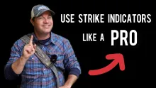 Video thumb for Choose the Best Strike Indicator...to Catch More Fish