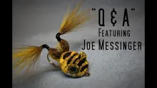 Video thumb for Joe Messinger Q & A: Fly Tying (Part 2 of 2)