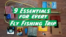 Video thumb for 9 essentials for every fly fishing trip